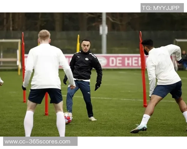 埃因霍温主帅严守纪律德斯特因迟到无缘欧冠首发阵容